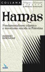 Hamas. Fondamentalismo islamico e terrorismo suicida in Palestina di Massimo Introvigne edito da Editrice Elledici