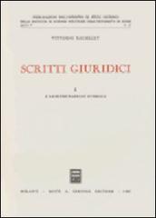 Scritti giuridici vol.1 di Vittorio Bachelet edito da Giuffrè