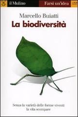 La biodiversità di Marcello Buiatti edito da Il Mulino