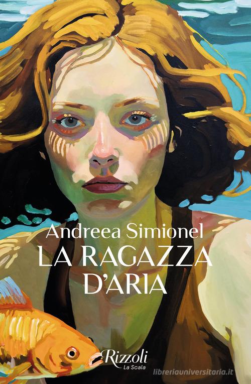 Libro La ragazza d'aria di Andreea Simionel Scala italiani di Rizzoli