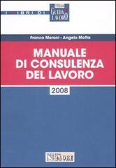 Manuale di consulenza del lavoro di Franco Meroni, Angelo Motta edito da Il Sole 24 Ore Pirola