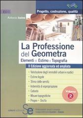 La professione del geometra vol.2 di Antonio Iovine edito da Sistemi Editoriali