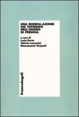 Una ricerca-azione sul tutorato nell'ateneo di Perugia edito da Franco Angeli