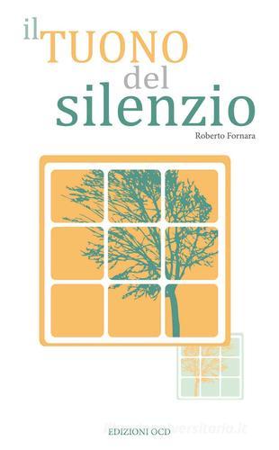 Libro Il tuono del silenzio di Roberto Fornara di OCD