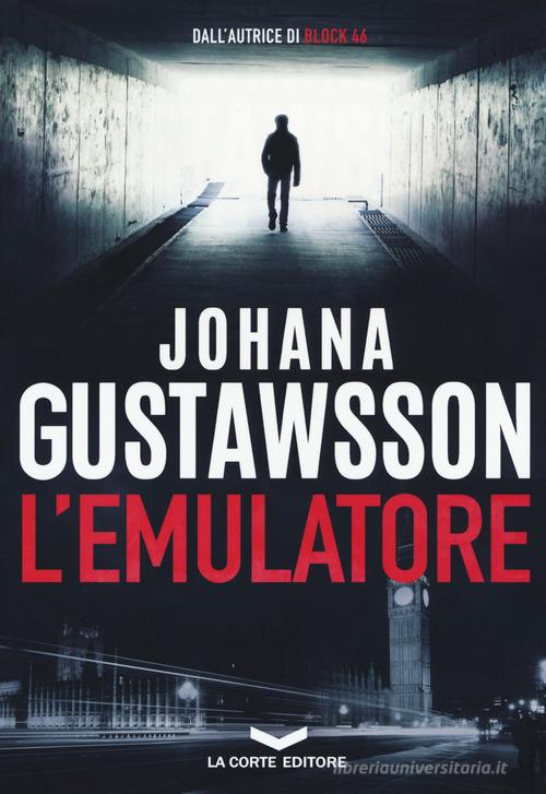 L' emulatore di Johana Gustawsson edito da La Corte Editore