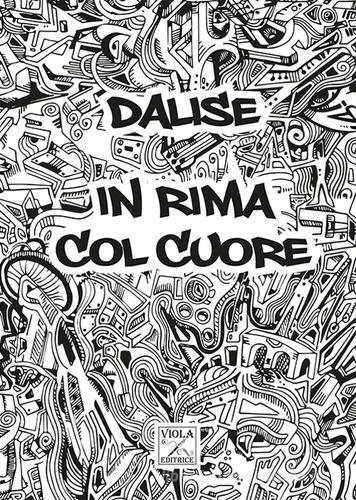 In rima col cuore. Con CD Audio di Dalise edito da Viola Editrice