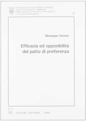 Efficacia ed opponibilità del patto di preferenza di Giuseppe Vettori edito da Giuffrè