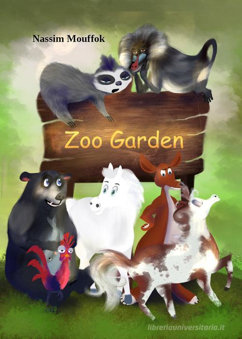 ZooGarden di Nassim Mouffok edito da Youcanprint