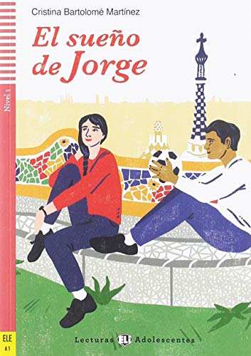 El sueno de Jorge. Con espansione online di Cristina Bartolomé Martinez edito da ELI