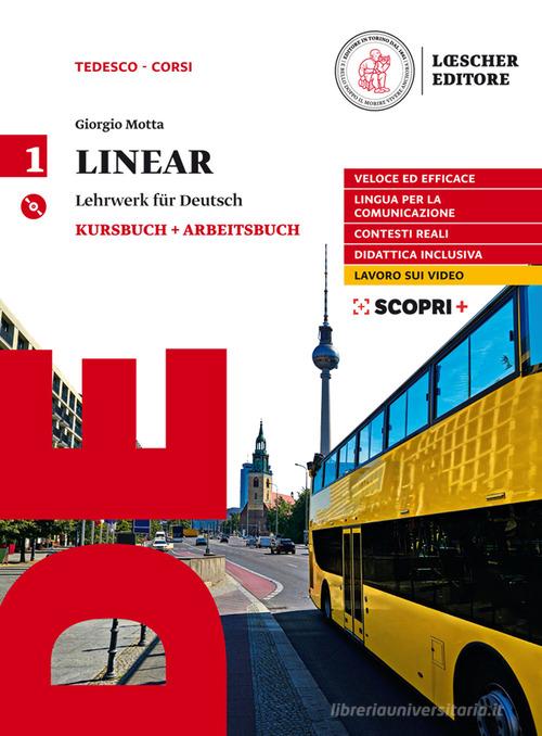 Linear. Lehrwerk für Deutsch. Kursbuch und Arbeitsbuch. Per il triennio delle Scuole superiori. Con CD Audio formato MP3. Con e-book. Con espansione online vol. 1 di Giorgio Motta edito da Loescher