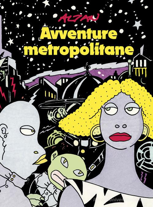 Avventure metropolitane di Altan edito da Coconino Press