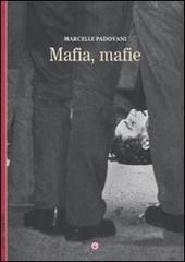 Mafia, mafie di Marcelle Padovani edito da Gremese Editore