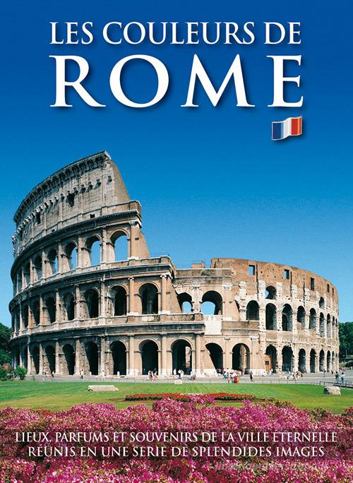 I colori di Roma. Ediz. francese edito da Lozzi Roma