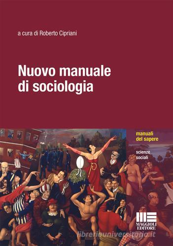 Nuovo manuale di sociologia edito da Maggioli Editore