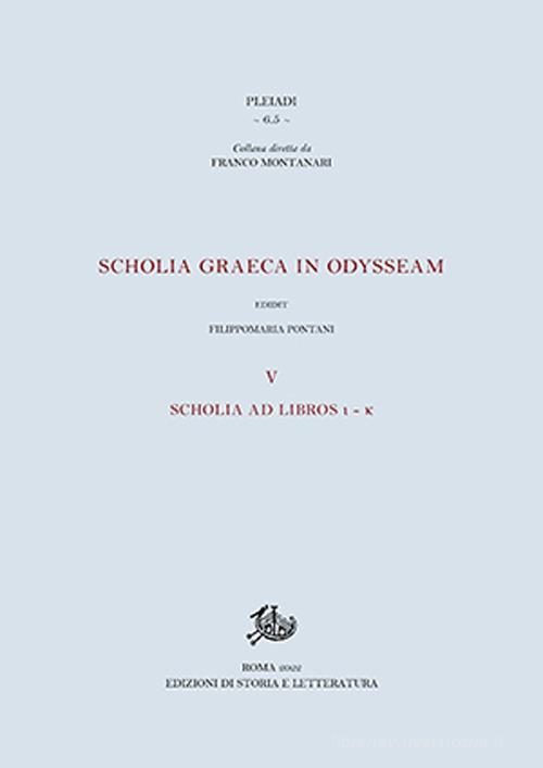 Scholia graeca in Odysseam vol.5 edito da Storia e Letteratura