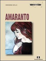 Amaranto di Marianna Grillo edito da Demian Edizioni