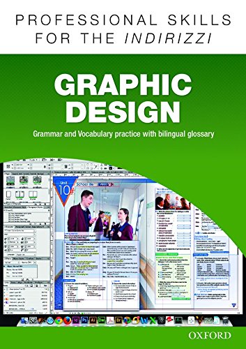Oxford professional skills. Graphic design. Per le Scuole superiori. Con espansione online edito da Oxford University Press