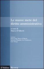 Le nuove mete del diritto amministrativo di Marco D'Alberti edito da Il Mulino