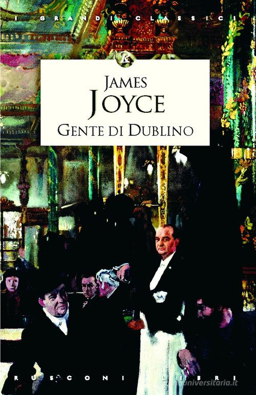 Gente di Dublino di James Joyce edito da Rusconi Libri