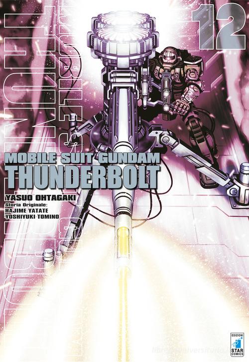 Mobile suit Gundam Thunderbolt vol.12 di Yasuo Ohtagaki, Hajime Yatate, Yoshiyuki Tomino edito da Star Comics