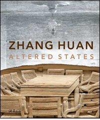 Zhang Huan. Altered States. Catalogo della mostra (New York, 6 settembre 2007-20 gennaio 2008). Ediz. illustrata edito da Charta