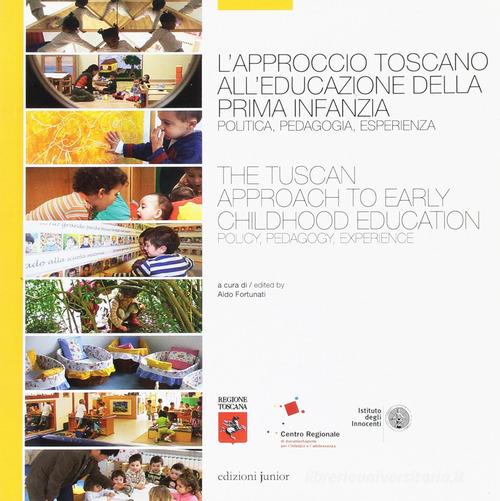 L' approccio toscano all'educazione della prima infanzia edito da Edizioni Junior