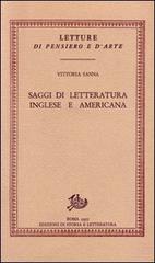 Saggi di letteratura inglese e americana di Vittoria Sanna edito da Storia e Letteratura