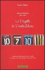 Le pagelle di Paolo Ziliani. Almanacco del calcio 2004-2005 di Paolo Ziliani edito da Libri di Sport