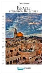 Israele e Territori Palestinesi di Carla Diamanti edito da Guidemoizzi
