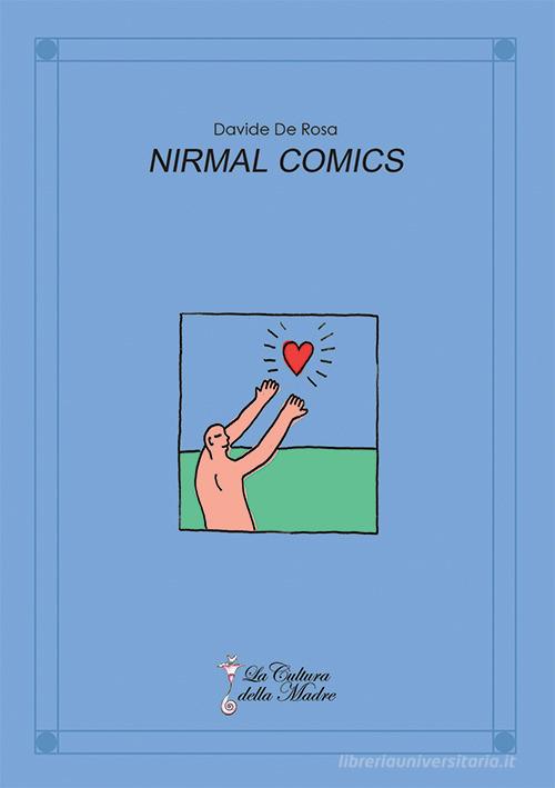 Nirmal Comics di Davide De Rosa edito da La Cultura della Madre