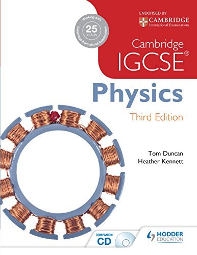 Cambridge IGCSE physics. Per le Scuole superiori. Con CD-ROM di Tom Duncan, Heather Kennett edito da Hodder Education