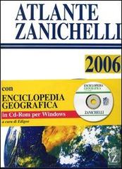 Il nuovo atlante Zanichelli 2006. Con CD-ROM edito da Zanichelli