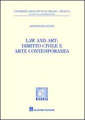 Law and art. Diritto civile e arte contemporanea di Alessandra Donati edito da Giuffrè