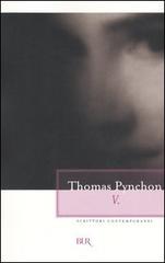 V. di Thomas Pynchon edito da BUR Biblioteca Univ. Rizzoli