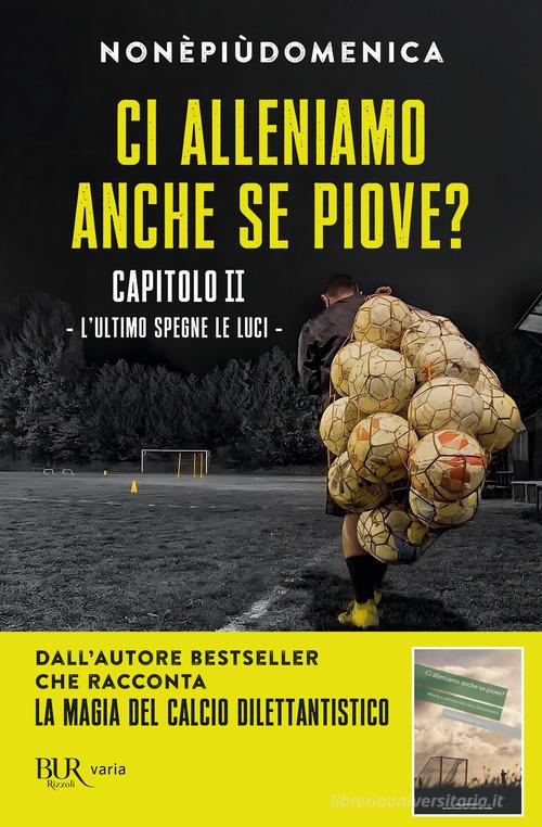 Ci alleniamo anche se piove? vol.2 di Nonèpiùdomenica edito da Rizzoli