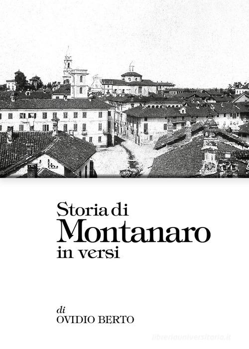 Storia di Montanaro in versi di Ovidio Berto edito da Youcanprint