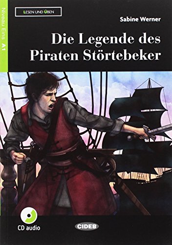 Die Legende des Piraten Störtebeker. Con App. Con CD-Audio di Sabine Werner edito da Black Cat-Cideb