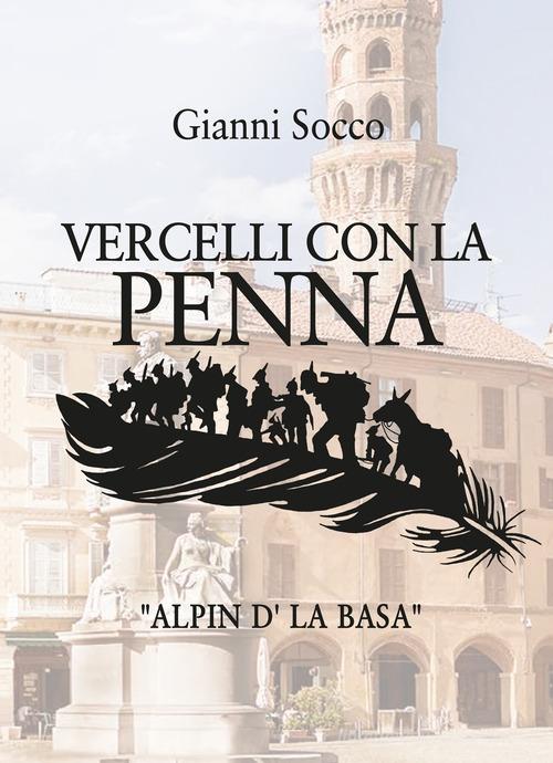 Vercelli con la penna di Gianni Socco edito da Abrabooks