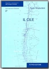 Il Cile. Fra tradizione e sviluppo di Paolo Ghelardoni edito da Pàtron