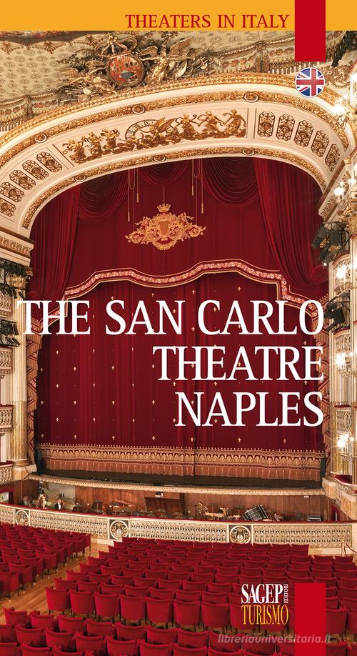 The San Carlo Theatre Naples edito da SAGEP