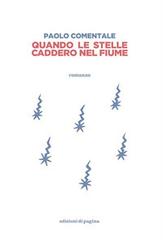 Libro Quando le stelle caddero nel fiume di Paolo Comentale Due punti di Edizioni di Pagina