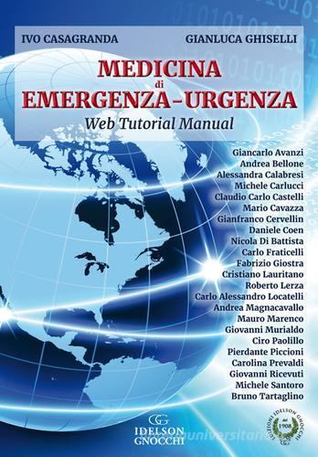 Medicina di emergenza-urgenza. Con aggiornamento online di Ivo Casagranda, Gianluca Ghiselli edito da Idelson-Gnocchi
