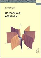 Un modulo di analisi 2 di Camillo Trapani edito da Aracne