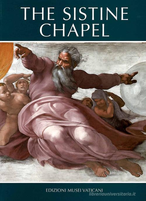 La cappella Sistina. Ediz. inglese di Fabrizio Mancinelli edito da Edizioni Musei Vaticani