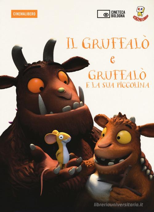 Il Gruffalò-Il Gruffalò e la sua piccolina. DVD. Con Libro edito da Edizioni Cineteca di Bologna