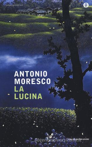 La lucina di Antonio Moresco edito da Mondadori