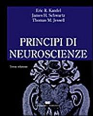 Principi di neuroscienze di Eric R. Kandel, James H. Schwartz, Thomas M. Jessell edito da CEA