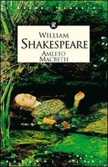 Amleto - -Macbeth di William Shakespeare edito da Rusconi Libri