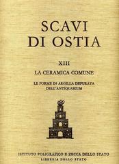 Ceramica comune di Ostia di Carlo Pavolini edito da Ist. Poligrafico dello Stato