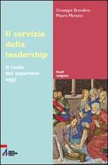 Il servizio della leadership. Il ruolo del superiore oggi di Giuseppe Brondino, Mauro Marasca edito da EMP